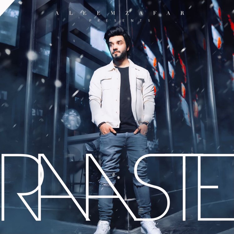 "Raaste" by Aleem Zafar: A Heartfelt Ballad of Love and Letting Go