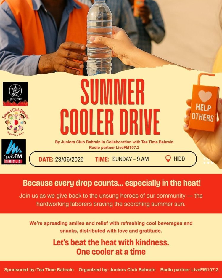 Spreading Kindness Under the Sun: Juniors Club and Tea Time Bahrain Lead Summer Cooler Drive
