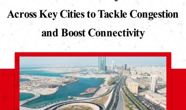 Bahrain Launches Key Road Projects to Enhance National Connectivity