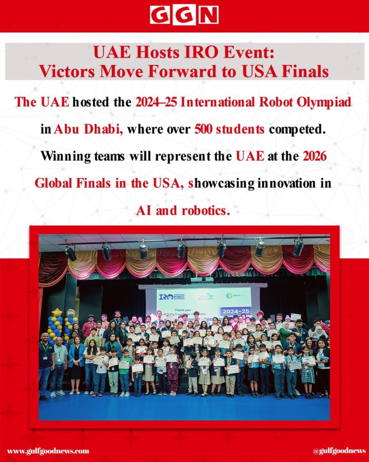 UAE Hosts 2024–25 International Robot Olympiad in Abu Dhabi, Prepares for Global Finals