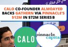 Calo’s Moayed Almoayed Backs Saudi Vacation Rental Giant Gathern with $12M Investment