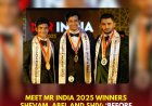 Shevam Singh, Abel Biju, and Shiv Chordia Shine at Mr India 2025 Season 2 Grand Finale