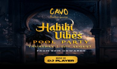 Get Ready: Habibi Vibes & Foam Pool Party at Cavo Rooftop, Bahrain!