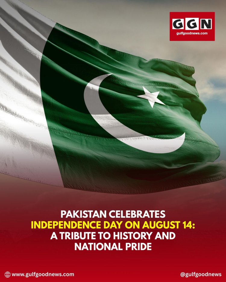 Pakistan Celebrates Independence Day on August 14: A Tribute to History and National Pride