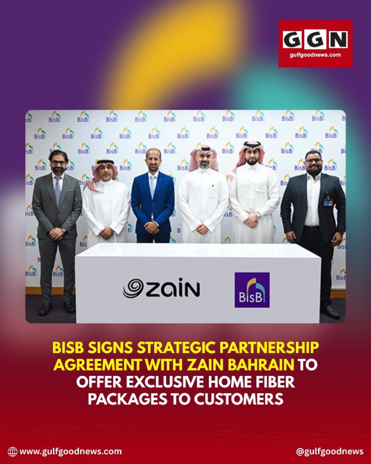 BisB Signs Strategic Partnership with Zain Bahrain to Offer Exclusive Home Fiber Packages