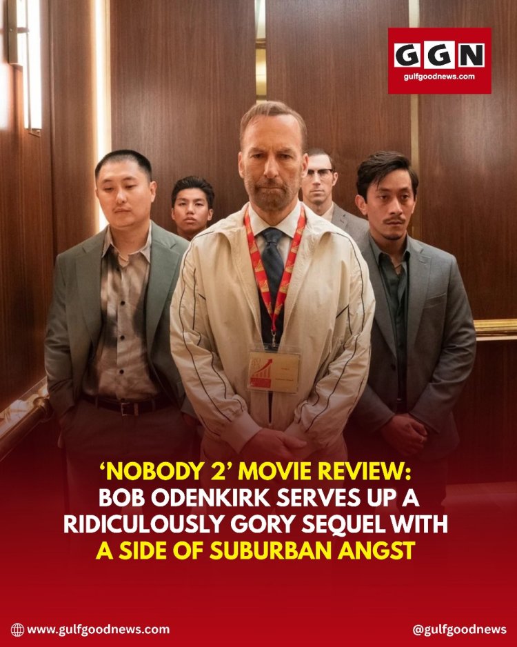 ‘Nobody 2’ Movie Review: Bob Odenkirk Delivers a Blood-Soaked Sequel That Doubles Down on Suburban Mayhem