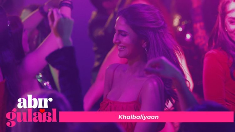“Aabeer Gulaal” Drops Its Dance Anthem ‘Khalbaliyaan’ Ahead of Global Release