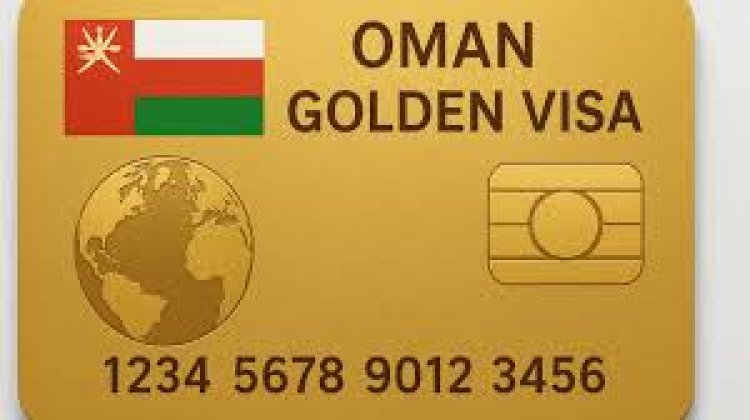 Oman’s New Golden Visa Opens Doors to Business Ownership and Long-Term Residency