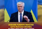 Ukraine Foreign Minister: Russian Drones Flying Into Poland Show Putin’s Impunity