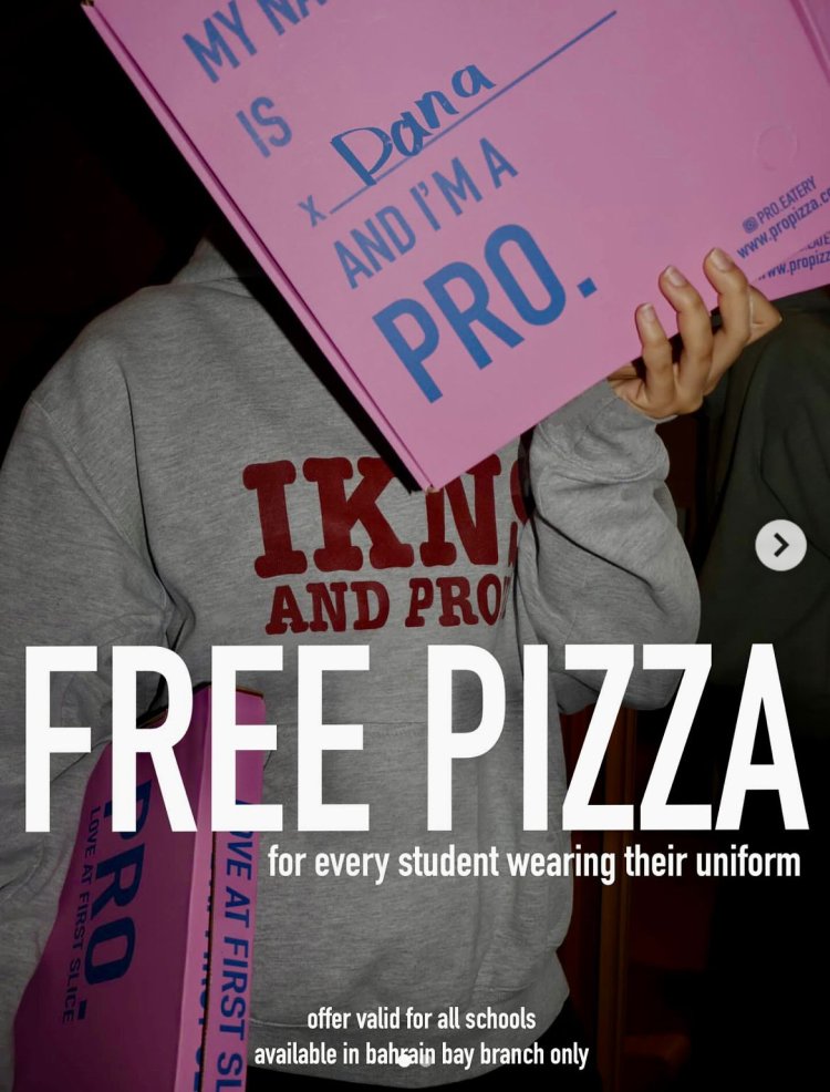 FREE Pizza for Students at PRO Bahrain Bay!