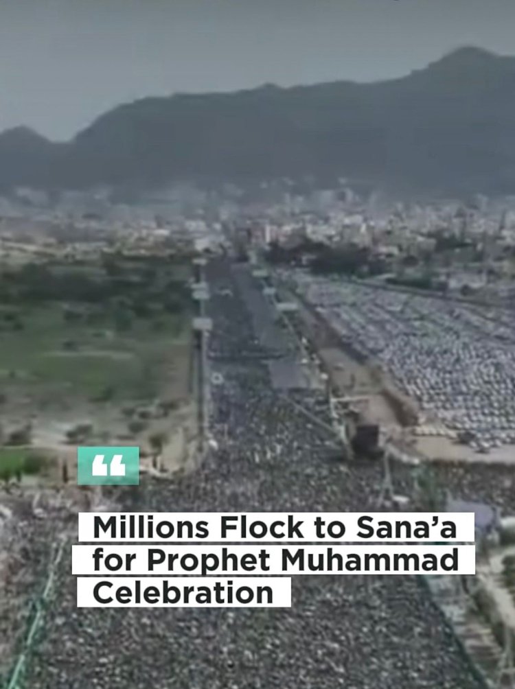 Millions Gather at Al-Sabeen Square in Yemen to Celebrate Prophet Muhammad
