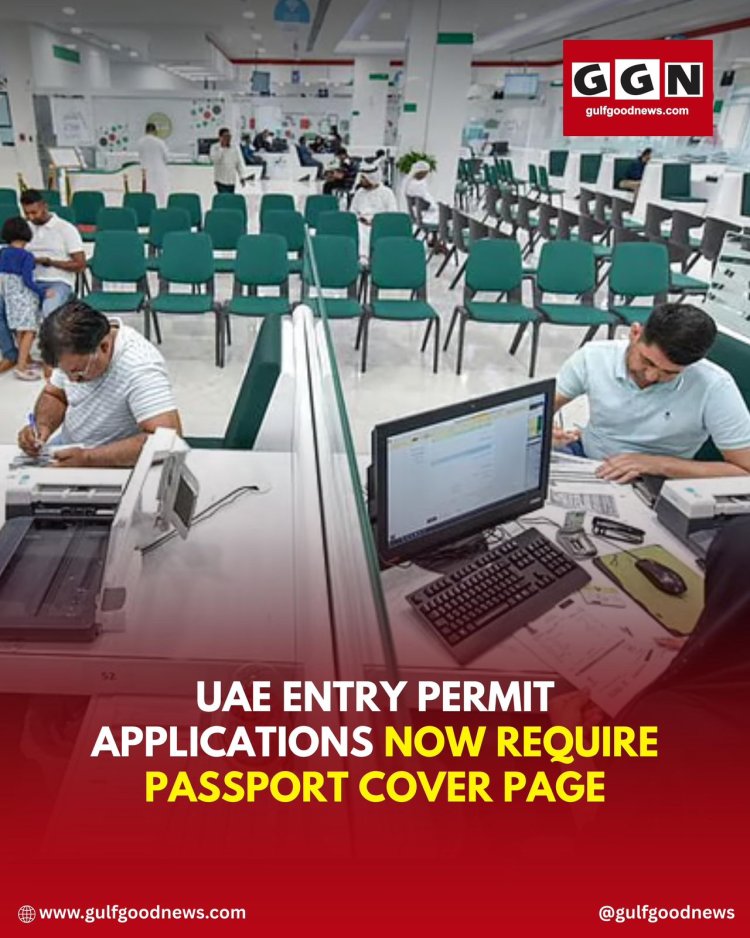 UAE Updates Entry Permit Rules: Passport Cover Page Now Mandatory