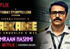 Indian Netflix Series Taskaree: The Smuggler’s Web Releases Teaser Featuring Bahrain