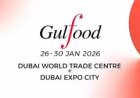 Gulfood 2026 sets new global benchmark with historic dual-venue expansion in Dubai