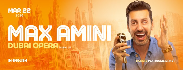 Max Amini Live in English at Dubai Opera 2026
