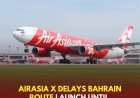 Route Postponement: AirAsia X Delays Kuala Lumpur–Bahrain–London Gatwick Launch Until March 2027