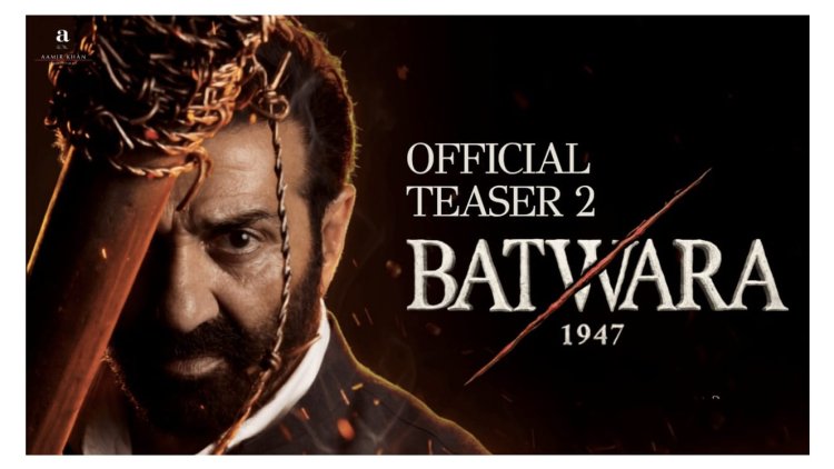 SECOND TEASER OF 'BATWARA 1947' UNVEILED AHEAD OF ITS GRAND THEATRICAL RELEASE ON 14TH AUGUST 2026